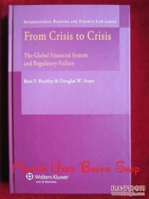 From Crisis to Crisis: The Global Financial System and Regulatory Failure（货号TJ）从危机到危机：全球金融体系与监管失灵