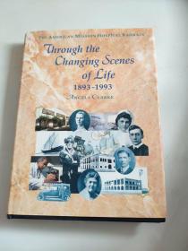 Through the Changing   Scenes of Life   1893-1993