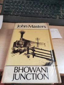 JOHN MASTERS BHOWANI JUNCTION【详细书名看图】