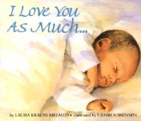 I Love You As Much...Board Book我爱你就像…，纸板书 英文原版