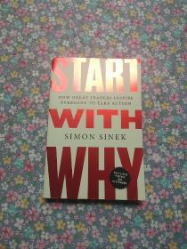 Start with Why：How Great Leaders Inspire Everyone to Take Action