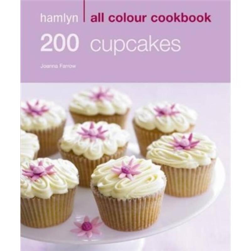 Hamlyn All Colour Cookbook 200 Cupcakes
