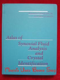 Atlas of Synovial Fluid Analysis and Crystal Identification（英语原版 精装本）滑膜液分析与晶体鉴定图集