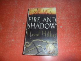 FIRE AND SHADOW