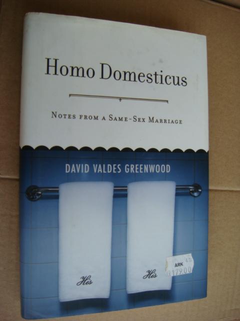 HOMO DOMESTICUS: NOTES FROM A SAME-SEX MARRIAGE 英文原版 精装+书衣 20开 品好