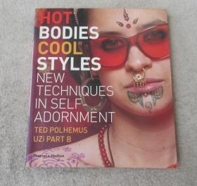 Hot Bodies, Cool Styles: New Techniques In Self Adornment