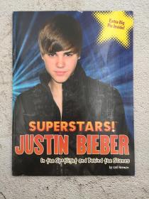 Superstars! Justin Bieber: In the Spotlight and Behind the Scenes