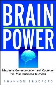 The Brain Power: Maximize Communication and Cognitive Skills for Your Business Success