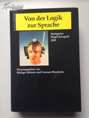 从逻辑到语言：2005斯图加特黑格尔大会 Von der Logik zur Sprache: Stuttgarter Hegel-Kongress 2005
