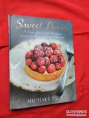 Sweet Paris: A love affair with Parisian chocolate, pastries and desserts (英语) 精装