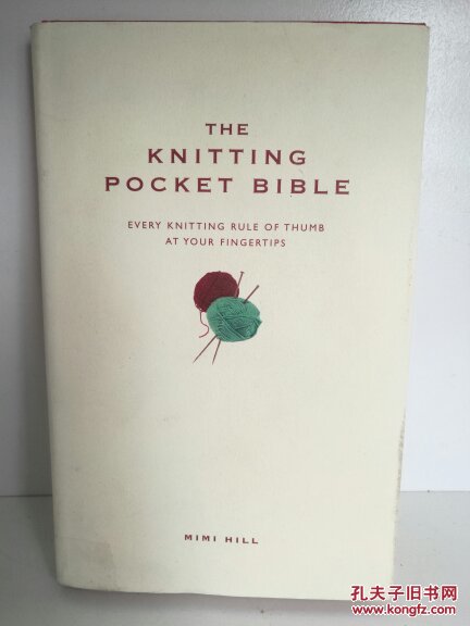 The Knitting Pocket Bible: Every Knitting Rule of Thumb at Your Fingertips