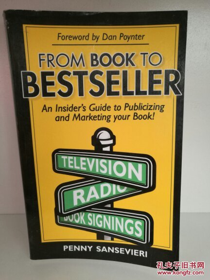 Penny Sansevieri ：From Book To Bestseller An Insiders Guide to Publicizing and Marketing Your Book!