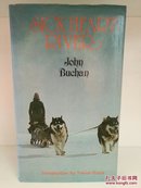 约翰·巴肯 John Buchan : Sick Heart River （英）英文原版书