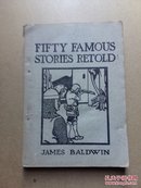 Fifty Famous Stories Retold【泰西五十轶事 英文版 多插图 民国版 】