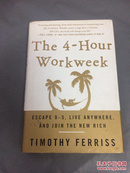 英文原版大精装 The 4-Hour Workweek: Escape 9-5, Live Anywhere, and Join the New Rich.Timothy Ferriss