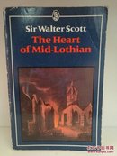 瓦尔特·司各特 The Heart of Mid-lothian by Sir Walter Scott （经典）英文原版书
