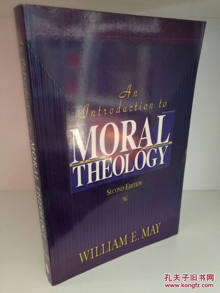 William E May：An Introduction to Moral Theology