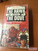 A SAGA OF THE SOUTHWEST VOLUME I THE HAWK AND THE  DOVE