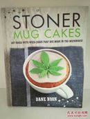 《纸杯蛋糕 烘焙食谱》  Stoner Mug Cakes: Get baked with weed cakes that are made in the microwave!（美食与烹调）英文原版书