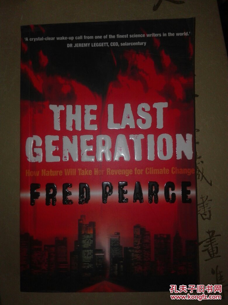 FRED PEARCE THE LAST GENERATION