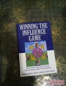 WINNING THE INFLUENCE GAME