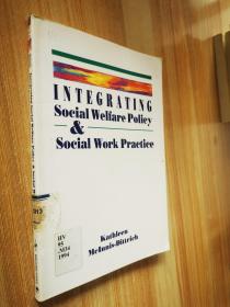 INTEGRATING SOCIAL WELFARE POLICY＆SOCIAL WORK PRACICE