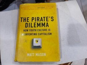 The pirates dilemma how youth culture is inventing Capitalism