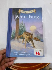 Classic Starts: White Fang杰克·伦敦《白方》