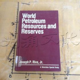 World Petroleum Resources and Reserves