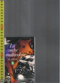 【优惠特价】|外文旧书| 原版法语小说 La vache multicolore / H. Jelinek【店里有许多法文原版小说欢迎选购】
