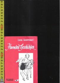 原版德语故事书（小说）Harmlose Geschichten / Luise Schipporeit【店里有许多德文原版小说欢迎选购】