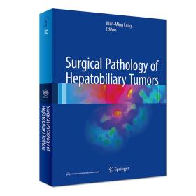 SurgicalPathologyofHepatobiliaryTumors肝胆肿瘤外科病理学（英文版）