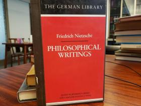Friedrich Wilhelm Nietzsche: Philosophical Writings (German Library)