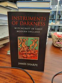 Instruments of Darkness: Witchcraft in Early Modern England