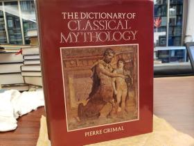 The Dictionary Of Classical Mythology