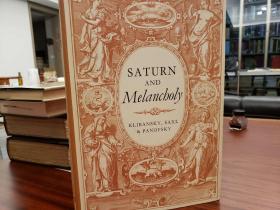Saturn and Melancholy. Studies in the history of natural philosophy, religion and art.