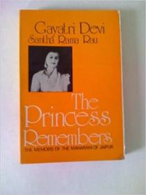 英文原版书 The Princes Remembers: The Memoirs of the Maharani of Jaipur Paperback – Gayatri Devi of Jaipur , Santha Rama Rau