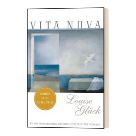 英文原版 Vita Nova 新生 诗集 2020诺贝尔文学奖得主露易丝·格丽克Louise Gluck 英文版 进口英语原版书籍