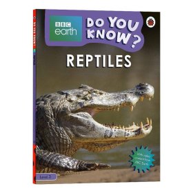 英文原版 Reptiles - BBC Earth Do You Know...? Level 3 英文版