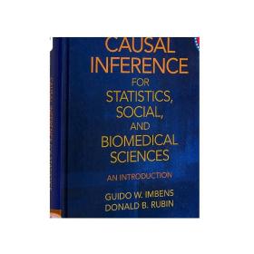 统计的因果推论、社会和生物医学：入门 英文原版 Causal Inference for Statistics  Social  Biomedical Scien