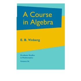 AMS数学研究生系列 代数课程 Graduate Studies in Mathematics A Course in Algebra 英文原版 Ernest B Vinberg【中商原版?