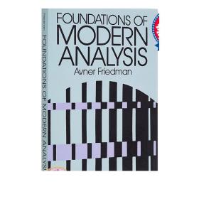 现代分析基础 Foundations of Modern Analysis 英文原版 阿弗纳弗里德曼 AvnerFriedman  DoverPublications