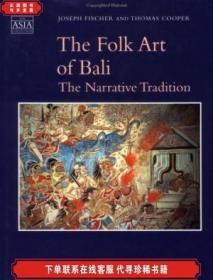 The Folk Art Of Bali: The Narrative Tradition (the Asia Coll