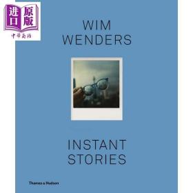 原版新书Wim Wenders: Instant Stories 进口艺术 维姆文德斯：即时故事【