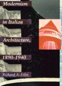 Modernism In Italian Architecture  1890-1940