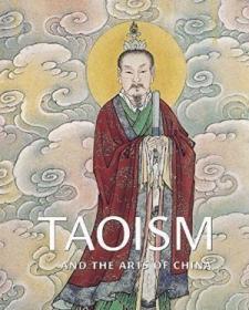 Taoism And The Arts Of China /Stephen Little University Of C