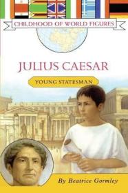 Julius Caesar: Young Statesman /Beatrice Gormley Aladdin