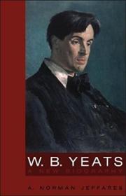 W.B. Yeats: A New Biography-叶芝