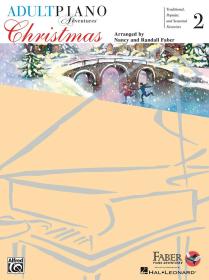 Adult Piano Adventures Christmas Book 2 Traditional, Popular, and Seasonal Favorites，英文原版