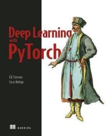 预订 Deep Learning with PyTorch 深度学习与PyTorch，英文原版